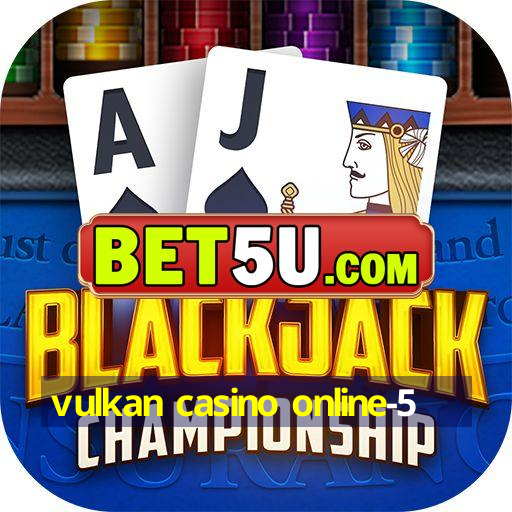 vulkan casino online